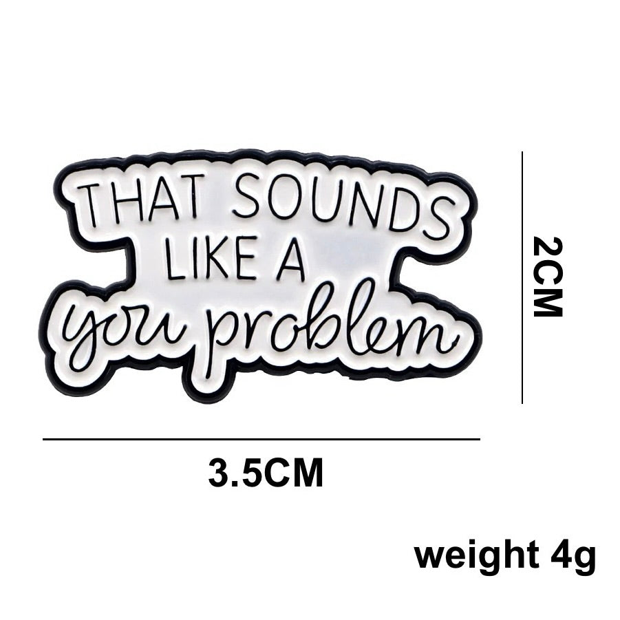 Sarcastic Enamel Lapel Pins – Procrastinators, Work Shy & Proudly Moody
